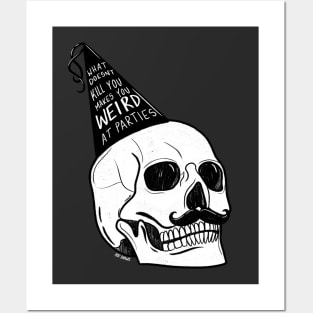 Skeleton Weird at Parties Skull Mustache Posters and Art